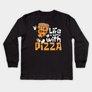 Life Is Better With Pizza Funny Kids Long Sleeve T-Shirt